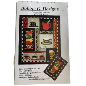 Bobbie G Designs Large & Small Coffee Quilt Pattern No. 525 By Barbara Smith
